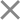 Close
